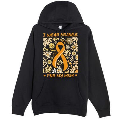 Multiple Sclerosis Awareness I Wear Orange Premium Pullover Hoodie
