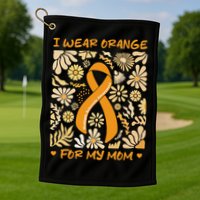 Multiple Sclerosis Awareness I Wear Orange Golf Towel