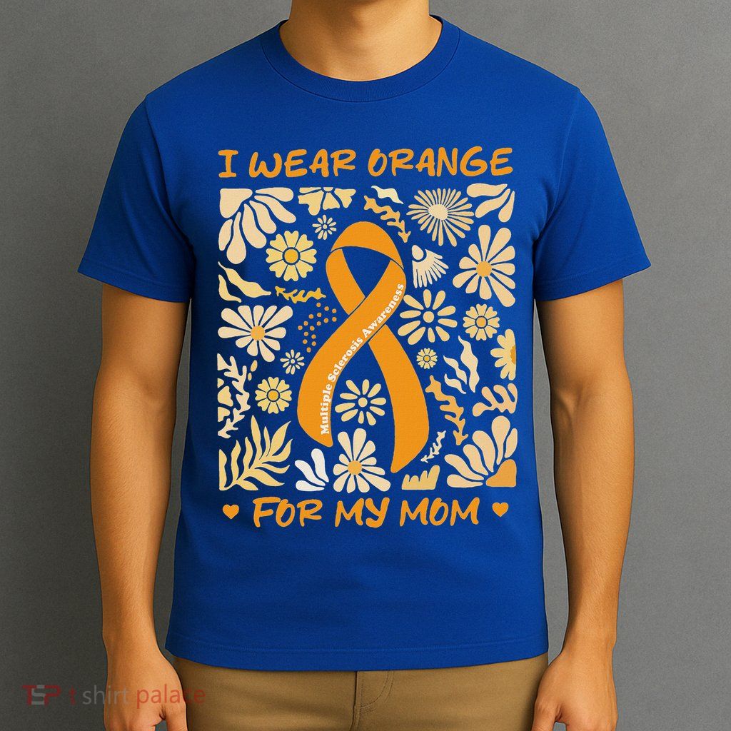 Multiple Sclerosis Awareness I Wear Orange T-Shirt