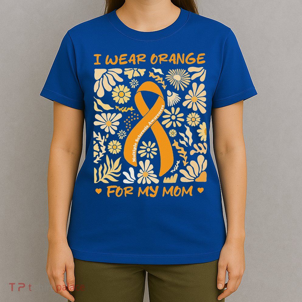 Multiple Sclerosis Awareness I Wear Orange T-Shirt