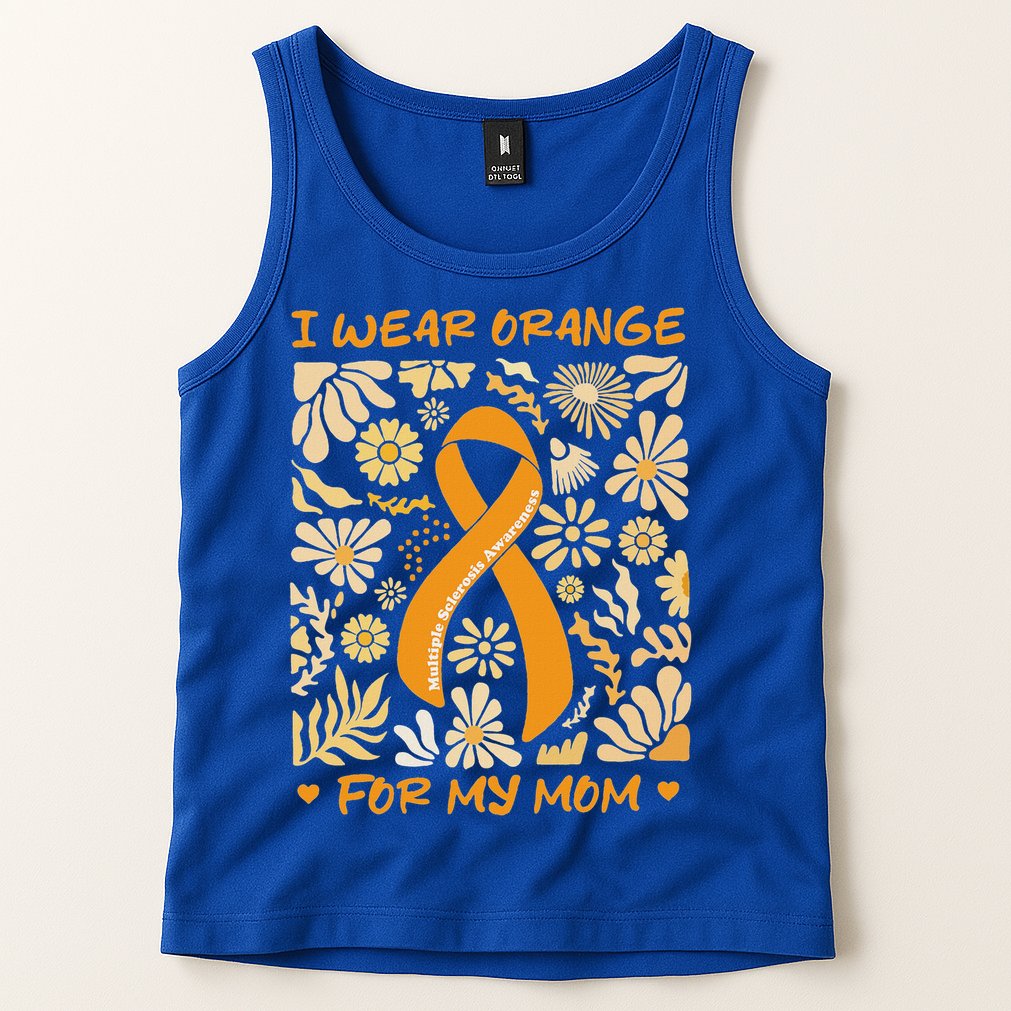 Multiple Sclerosis Awareness I Wear Orange Tank Top