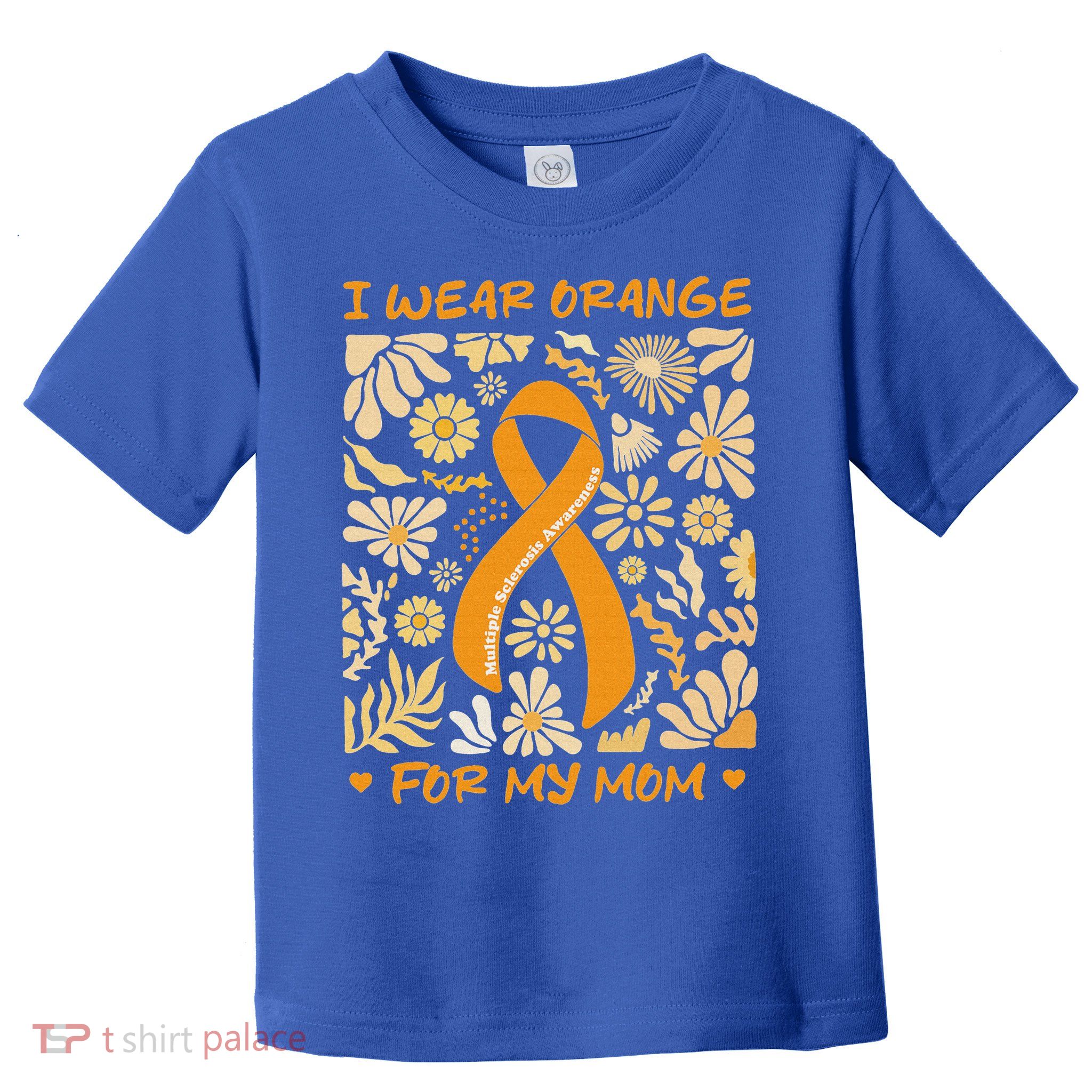 Multiple Sclerosis Awareness I Wear Orange Toddler T-Shirt