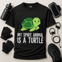 My Spirit Animal Is A Turtle Love Turtles Cooling Performance Crew T-Shirt