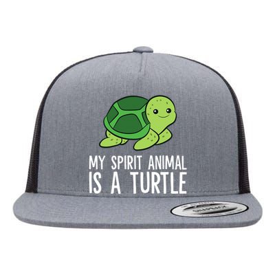 My Spirit Animal Is A Turtle Love Turtles Flat Bill Trucker Hat