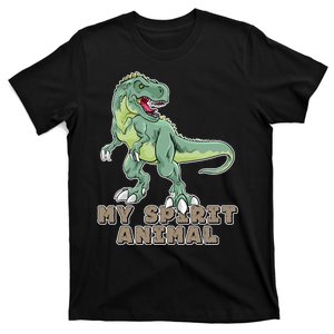 My Spirit Animal Is A T Rex T-Shirt