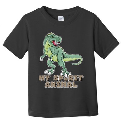 My Spirit Animal Is A T Rex Toddler T-Shirt