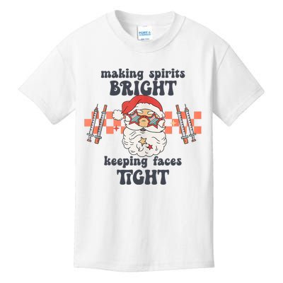 Making Spirits Bright Keeping Faces Tight Nurse Christmas Kids T-Shirt