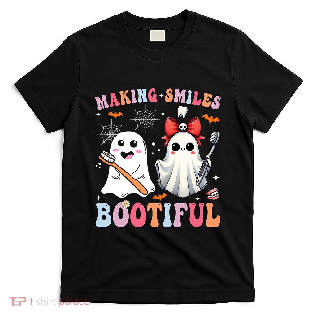Making Smiles Bootiful Dentist Funny Halloween Ghost Dental T-Shirt