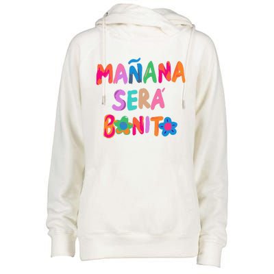 Mañana Será Bonito Tomorrow Will Be Nice Womens Funnel Neck Pullover Hood