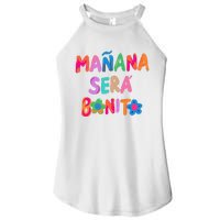 Mañana Será Bonito Tomorrow Will Be Nice Women’s Perfect Tri Rocker Tank