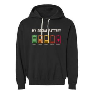 My Social Battery Low Energy Anti Social Introvert Garment-Dyed Fleece Hoodie