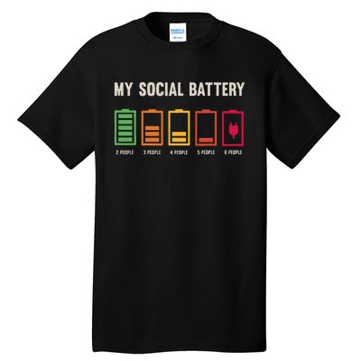 My Social Battery Low Energy Anti Social Introvert Tall T-Shirt