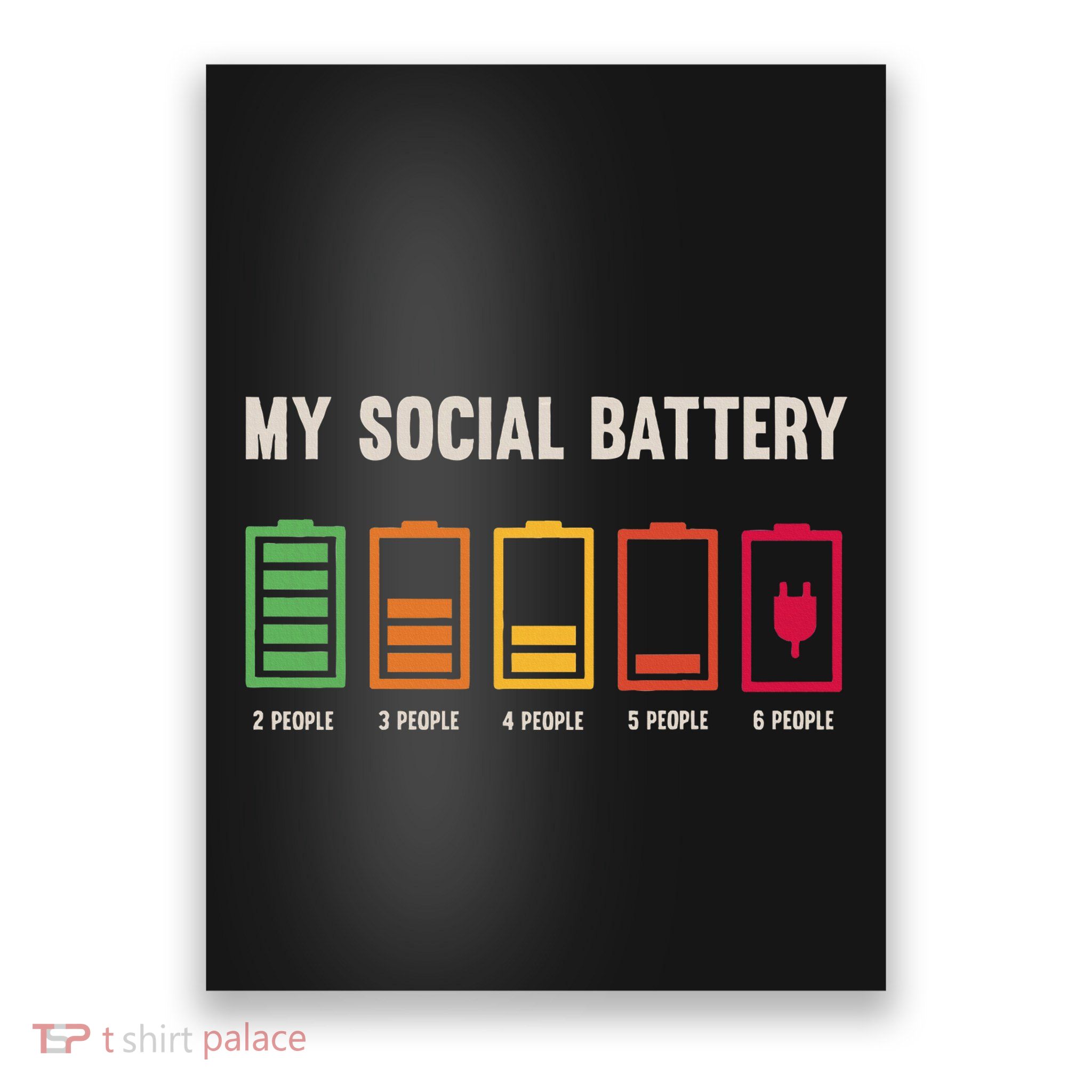 My Social Battery Low Energy Anti Social Introvert Poster