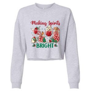 Making Spirits Bright Christmas Cocktails Wine Christmas Funny Gift Cropped Pullover Crew