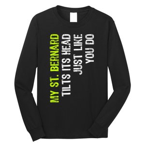 My St. Bernard Tilts Its Head Just Like You Do Dog Lover Premium Long Sleeve Shirt