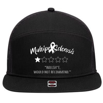 Multiple Sclerosis Bullshit Would Not Recommend 7 Panel Mesh Trucker Snapback Hat