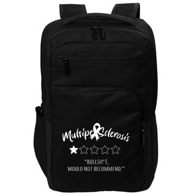 Multiple Sclerosis Bullshit Would Not Recommend Impact Tech Backpack