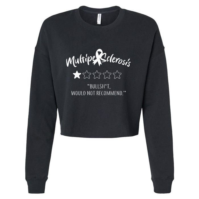 Multiple Sclerosis Bullshit Would Not Recommend Cropped Pullover Crew