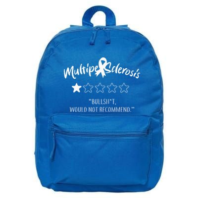 Multiple Sclerosis Bullshit Would Not Recommend 16 in Basic Backpack
