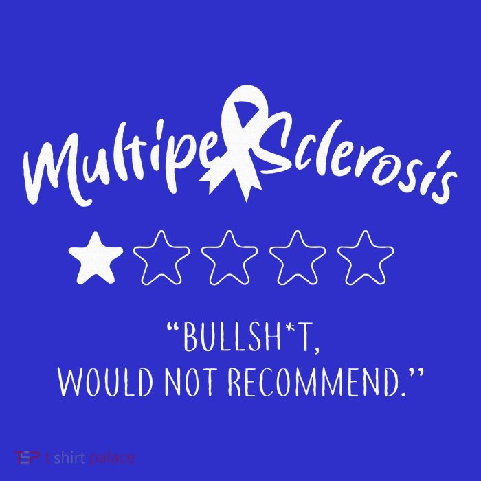 Multiple Sclerosis Bullshit Would Not Recommend Tumbler