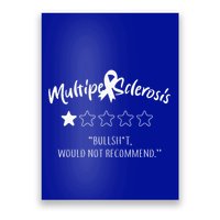 Multiple Sclerosis Bullshit Would Not Recommend Poster