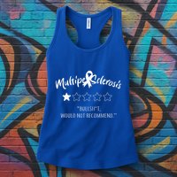 Multiple Sclerosis Bullshit Would Not Recommend Womens Tank Top