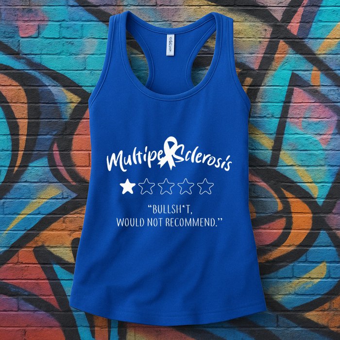 Multiple Sclerosis Bullshit Would Not Recommend Womens Tank Top