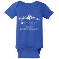 Multiple Sclerosis Bullshit Would Not Recommend Baby Bodysuit