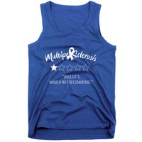 Multiple Sclerosis Bullshit Would Not Recommend Tank Top