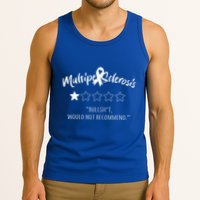 Multiple Sclerosis Bullshit Would Not Recommend Tank Top