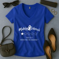 Multiple Sclerosis Bullshit Would Not Recommend Women's V-Neck T-Shirt