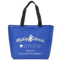Multiple Sclerosis Bullshit Would Not Recommend Zip Tote Bag