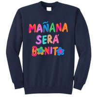 Mañana será bonito Tall Sweatshirt