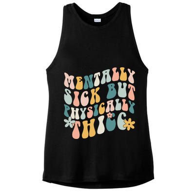 Mentally Sick But Physically Thicc Mental Health Matters Ladies PosiCharge Tri-Blend Wicking Tank