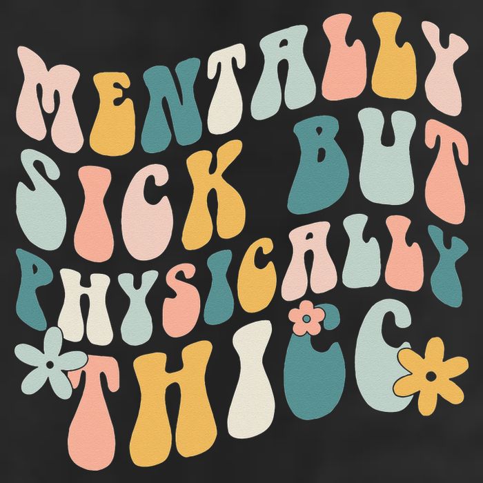 Mentally Sick But Physically Thicc Mental Health Matters Cool Comfort Performance Bucket Hat