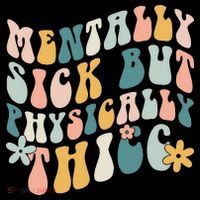 Mentally Sick But Physically Thicc Mental Health Matters Flexfit Unipanel Trucker Cap