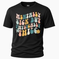 Mentally Sick But Physically Thicc Mental Health Matters Performance Shirt