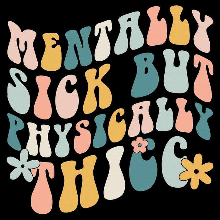 Mentally Sick But Physically Thicc Mental Health Matters Sustainable Bucket Hat