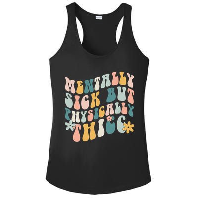 Mentally Sick But Physically Thicc Mental Health Matters Ladies PosiCharge Competitor Racerback Tank
