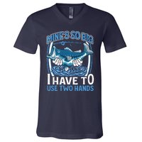 Mines So Big I Have To Use Two Hands Vintage Funny Fishing V-Neck T-Shirt