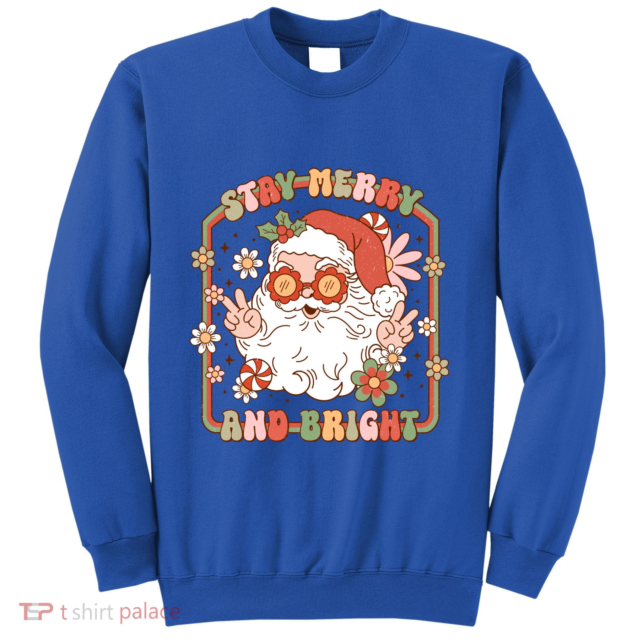 Merry Stay Bright Hippie Santa Peace Retro Groovy Christmas Gift Sweatshirt