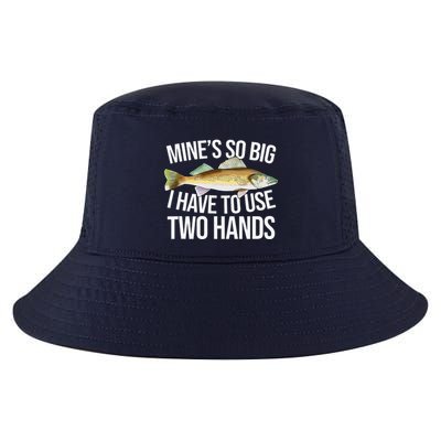 MineS So Big I Have To Walleye Pike Funny Fishing Gifts Cool Comfort Performance Bucket Hat