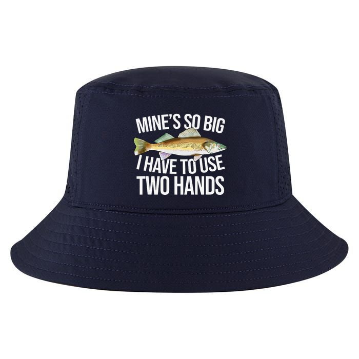 MineS So Big I Have To Walleye Pike Funny Fishing Gifts Cool Comfort Performance Bucket Hat