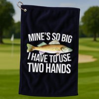 MineS So Big I Have To Walleye Pike Funny Fishing Gifts Golf Towel