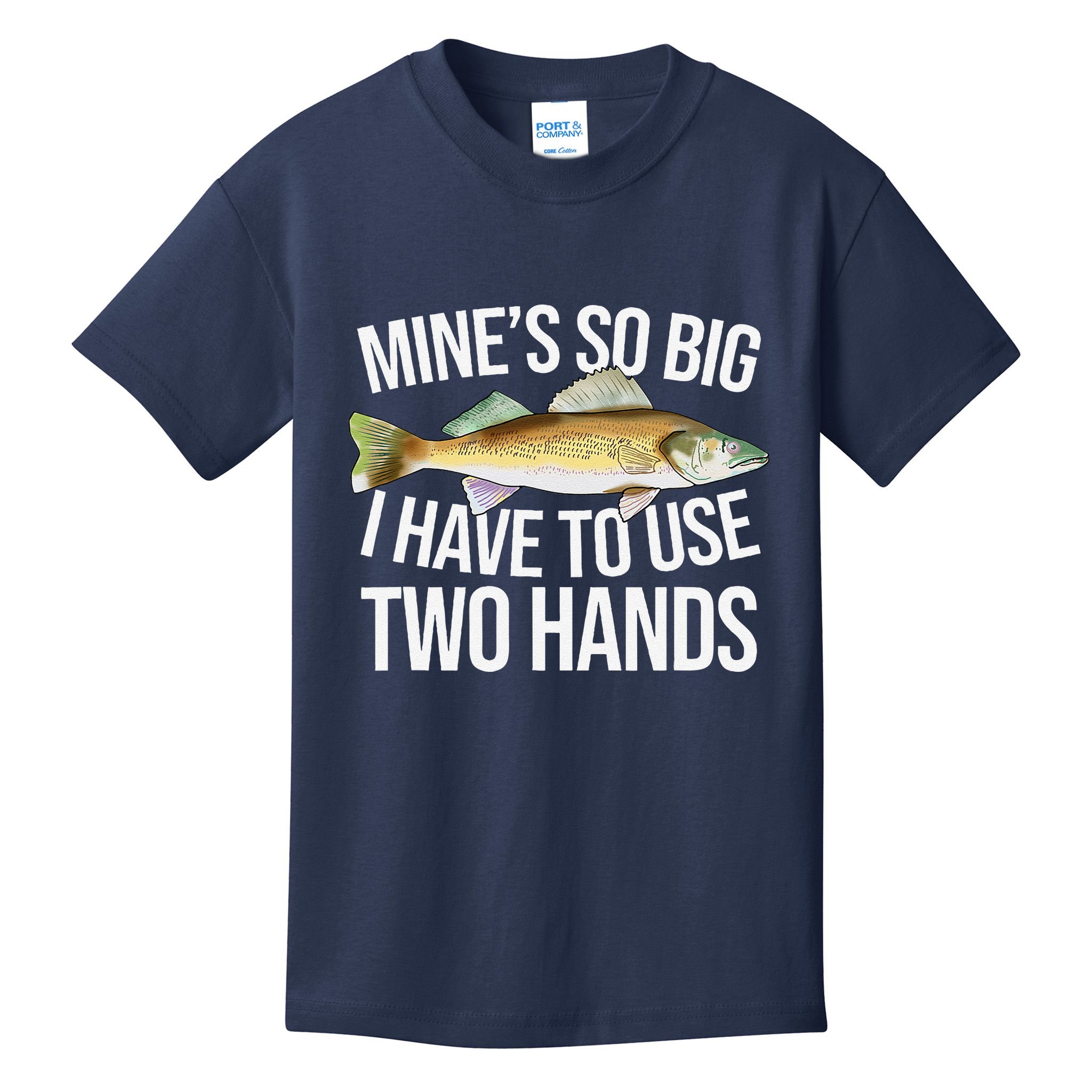 MineS So Big I Have To Walleye Pike Funny Fishing Gifts Kids T-Shirt