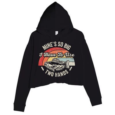 MineS So Big I Have To Use Two Hands Crop Fleece Hoodie