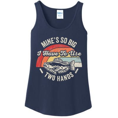 MineS So Big I Have To Use Two Hands Ladies Essential Tank