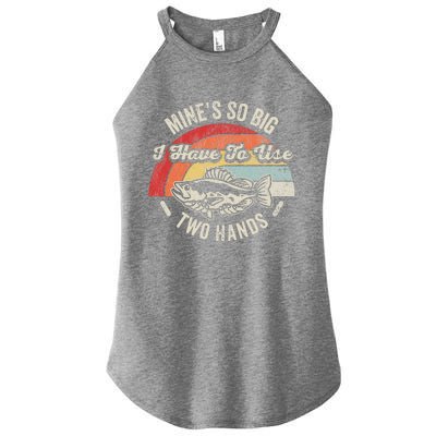 MineS So Big I Have To Use Two Hands Women's Perfect Tri Rocker Tank