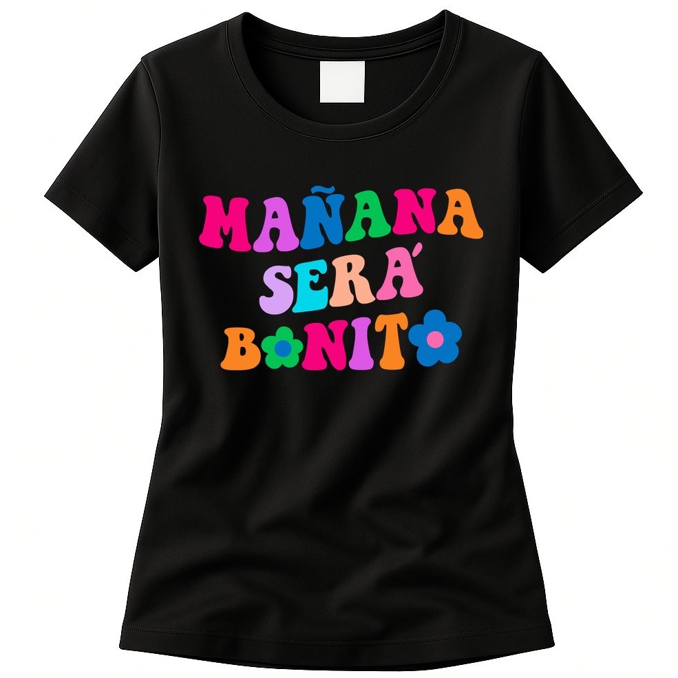 Manana Sera Bonito Words On Back Aesthetic Trendy Clothing Womens T-Shirt