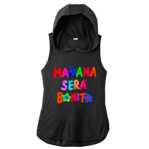 Manana Sera Bonito Funny Saying Ladies PosiCharge Tri-Blend Wicking Draft Hoodie Tank